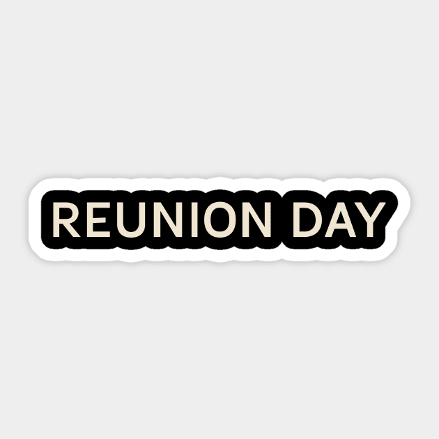 Reunion Day On This Day Perfect Day Sticker by TV Dinners